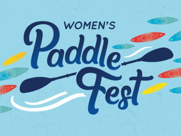 Graphic that reads women's paddle fest